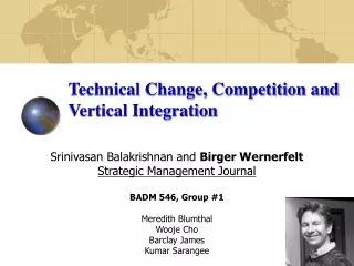 Technical Change, Competition and Vertical Integration