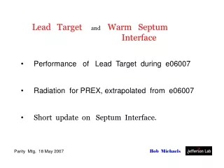 Lead   Target and Warm   Septum   					Interface