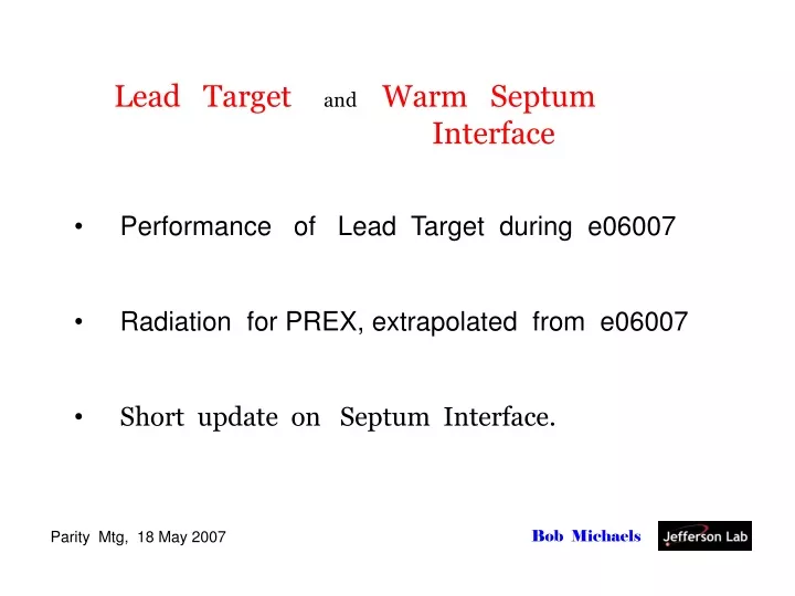 lead target and warm septum interface