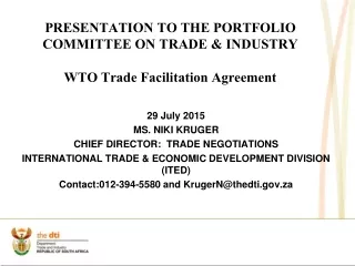 PRESENTATION TO THE PORTFOLIO COMMITTEE ON TRADE &amp; INDUSTRY WTO Trade Facilitation Agreement