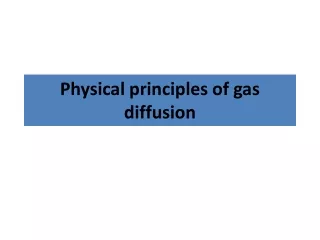Physical principles of gas diffusion