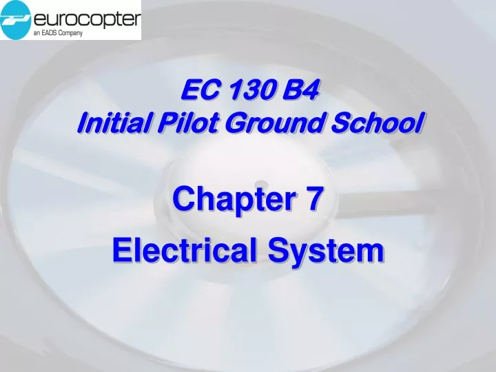 ec 130 b4 initial pilot ground school chapter