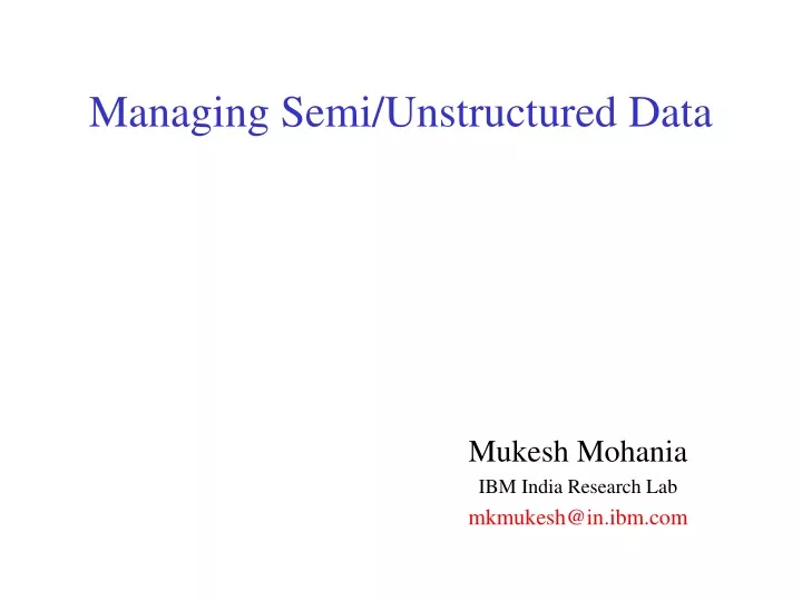 managing semi unstructured data