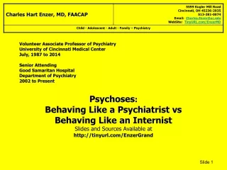 Psychoses : Behaving Like a Psychiatrist vs  Behaving Like an Internist