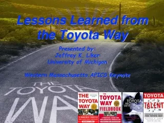 Lessons Learned from the Toyota Way