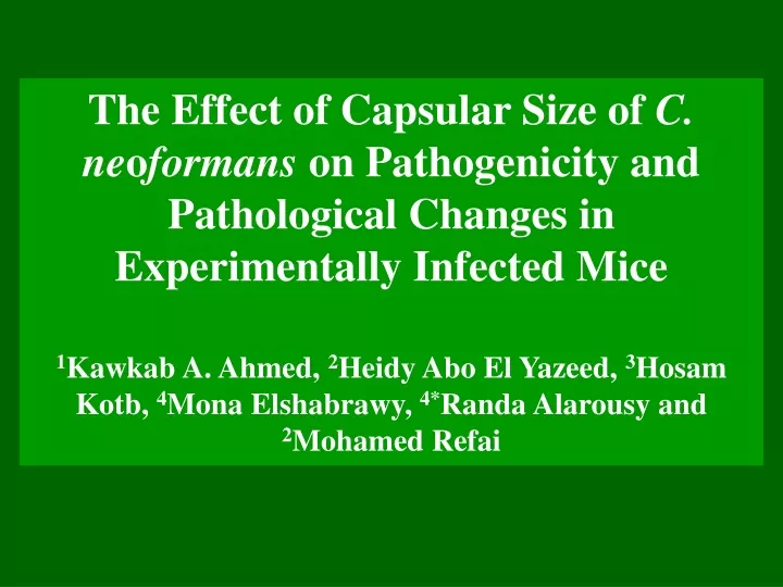the effect of capsular size of c ne o formans