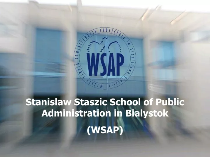 stanislaw staszic school of public administration
