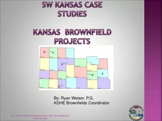 SW  Kansas Case Studies Kansas  Brownfield Projects