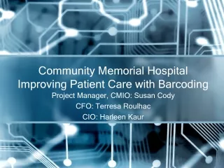 Community Memorial Hospital Improving Patient Care with Barcoding