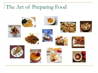 The Art of Preparing Food