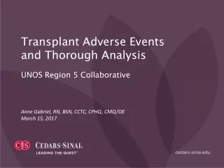 Transplant Adverse Events and Thorough Analysis UNOS Region 5 Collaborative