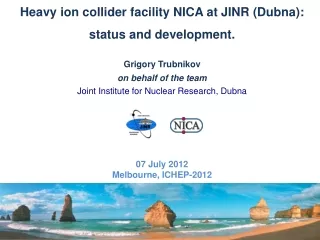 Heavy ion collider facility NICA at JINR (Dubna): status and development. Grigory Trubnikov