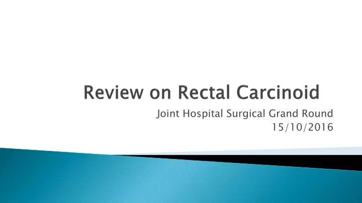 review on rectal carcinoid