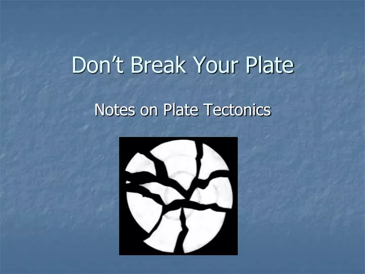 don t break your plate