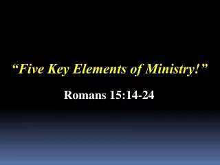 “Five Key Elements of Ministry!”