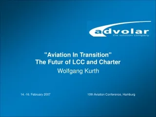 &quot;Aviation In Transition&quot;  The Futur of LCC and Charter