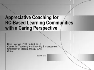 Appreciative Coaching for  RC-Based Learning Communities  with a Caring Perspective