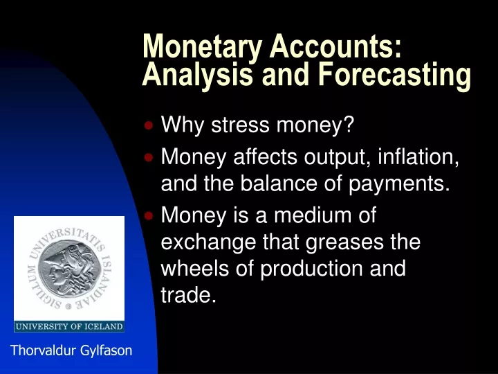 monetary accounts analysis and forecasting