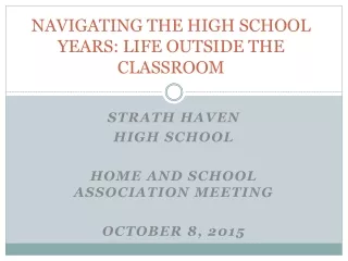 NAVIGATING THE HIGH SCHOOL YEARS: LIFE OUTSIDE THE CLASSROOM