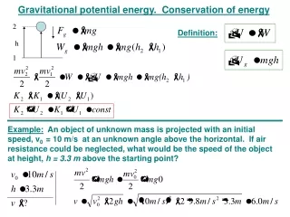 Gravitational potential energy.  Conservation of energy