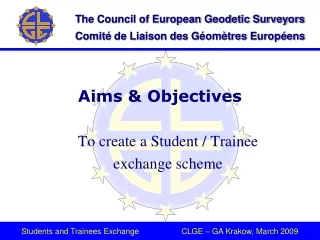 Aims &amp; Objectives To create a Student / Trainee  exchange scheme