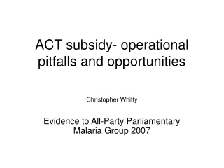 ACT subsidy- operational pitfalls and opportunities