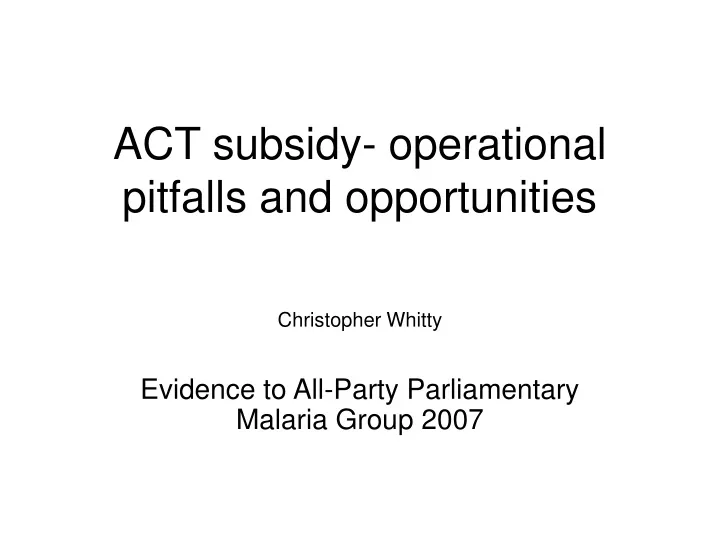 act subsidy operational pitfalls and opportunities