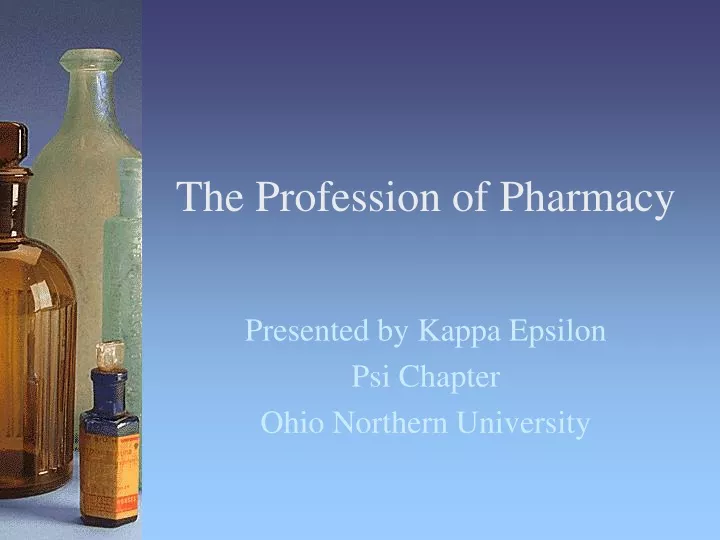 the profession of pharmacy