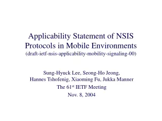 Sung-Hyuck Lee, Seong-Ho Jeong,                    Hannes Tshofenig, Xiaoming Fu, Jukka Manner