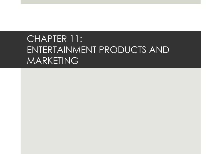 chapter 11 entertainment products and marketing