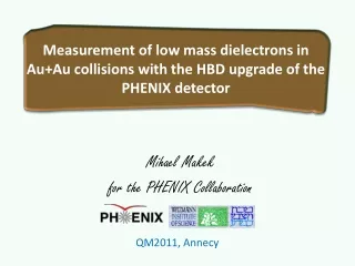Mihael Makek for the PHENIX Collaboration
