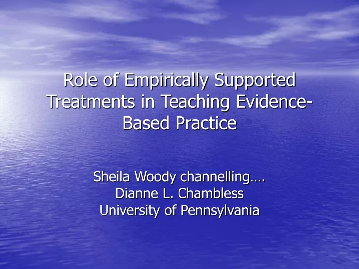 role of empirically supported treatments in teaching evidence based practice