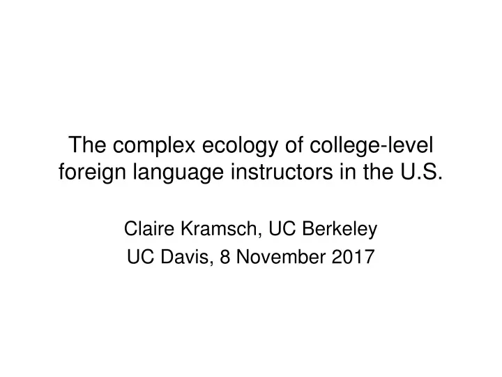 the complex ecology of college level foreign language instructors in the u s