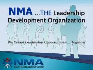 NMA … THE  Leadership Development Organization