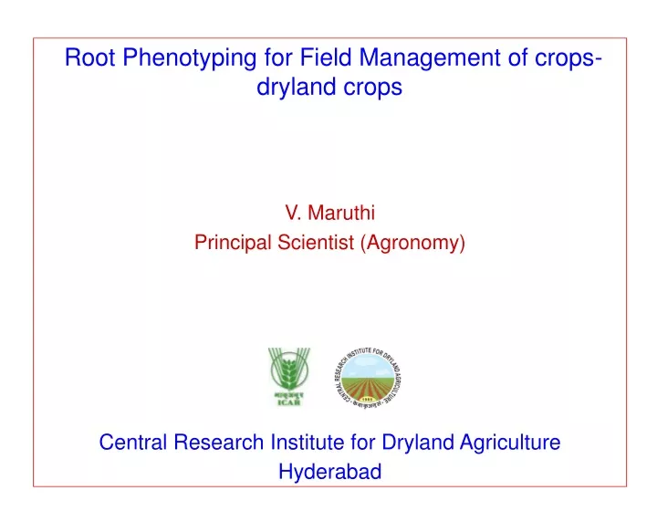 root phenotyping for field management of crops