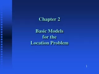 Chapter 2 Basic Models for the Location Problem