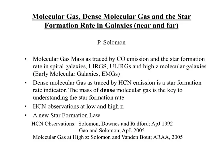 molecular gas dense molecular gas and the star formation rate in galaxies near and far p solomon