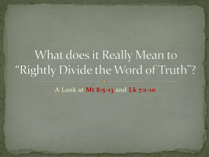 what does it really mean to rightly divide the word of truth