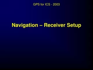 Navigation – Receiver Setup