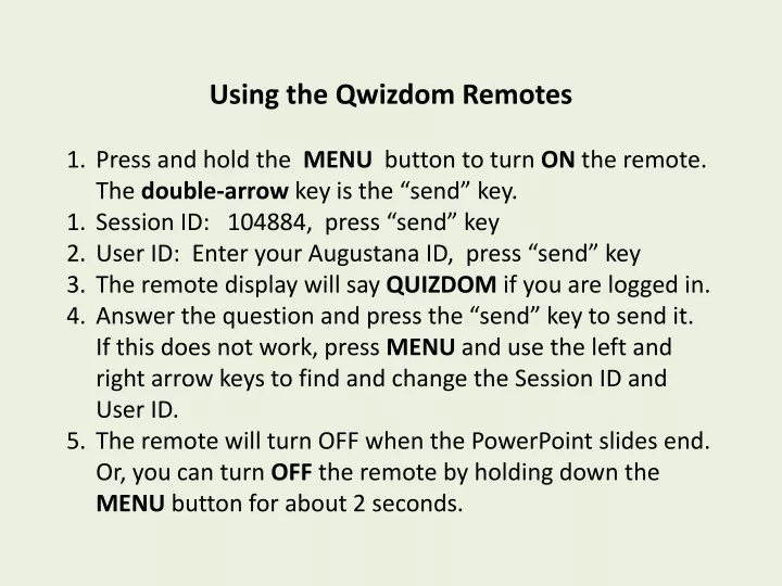 using the qwizdom remotes press and hold the menu