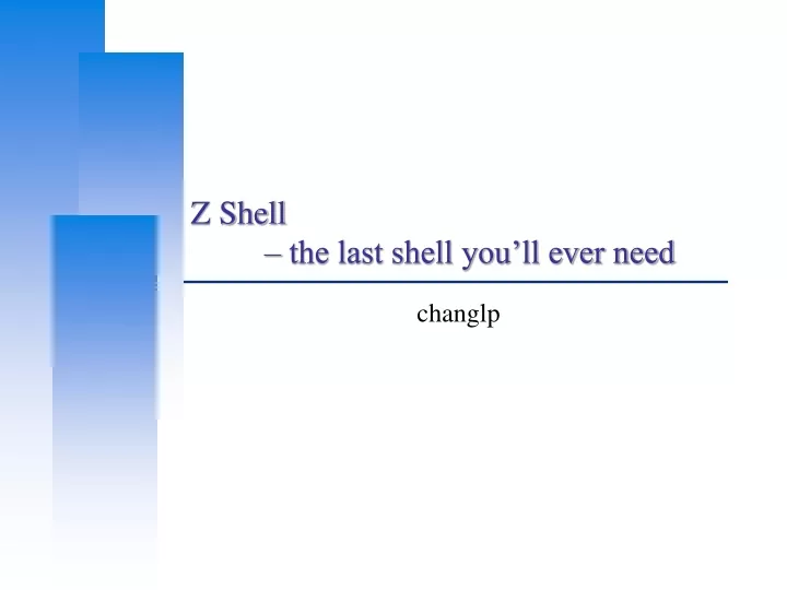 z shell the last shell you ll ever need