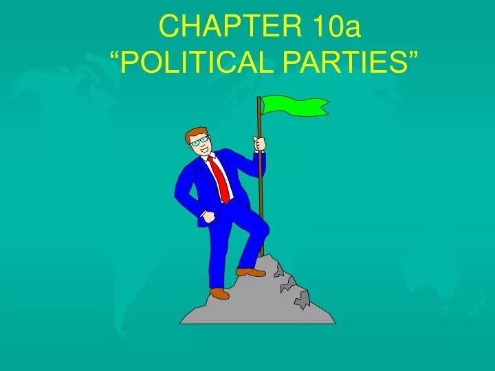 chapter 10a political parties