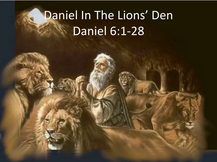 daniel in the lions den daniel 6 1 28