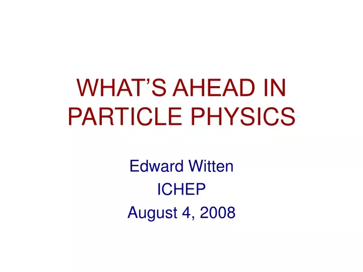 what s ahead in particle physics