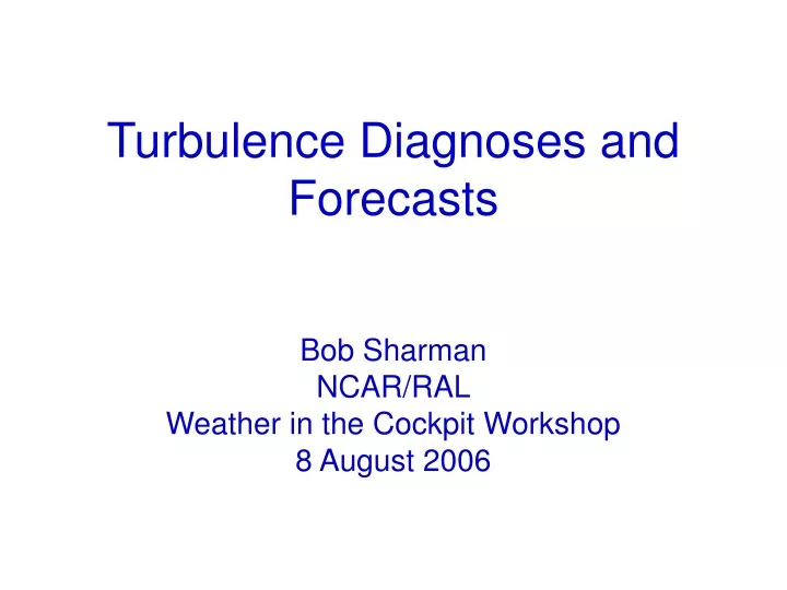 turbulence diagnoses and forecasts