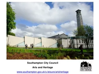 Southampton City Council  Arts and Heritage southampton.uk/s-leisure/artsheritage