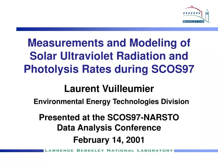 measurements and modeling of solar ultraviolet radiation and photolysis rates during scos97