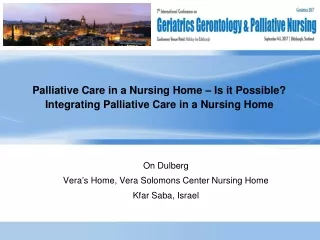 Palliative Care in a Nursing Home – Is it Possible? Integrating Palliative Care in a Nursing Home