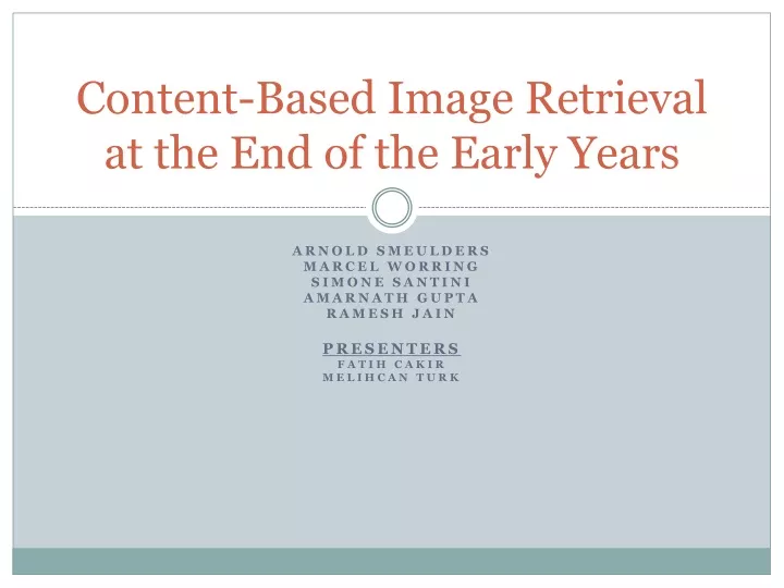 content based image retrieval at the end of the early years