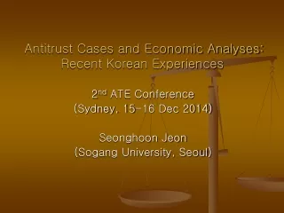 Antitrust Cases and Economic Analyses: Recent Korean Experiences